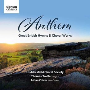 Download track 12.3 Anthems, Op. 27 No. 2, God Is Gone Up Thomas Trotter, The Huddersfield Choral Society