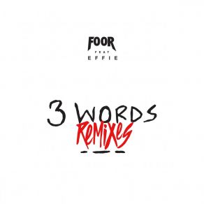 Download track 3 Words (Bad Habit Remix) Effie