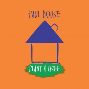 Download track Life's A Highway Paul House