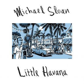 Download track Pequeña Habana Michael Sloan