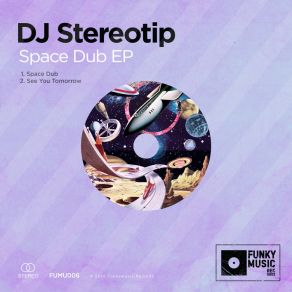 Download track See You Tomorrow DJ Stereotip