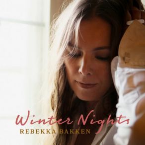 Download track Angels Never Sleep Rebekka Bakken