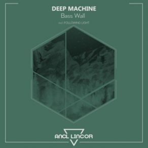 Download track Bass Wall (Original Mix) Deep Machine