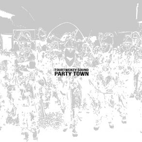 Download track Party Town Fourtwenty Sound