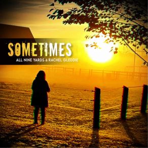 Download track Sometimes All Nine Yards