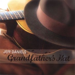 Download track Have A Good Life Jeff Daniels