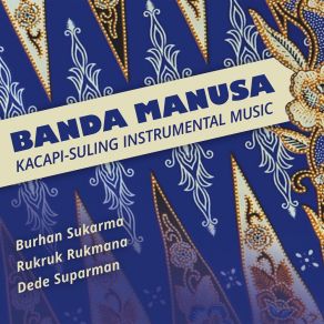 Download track Banda Manusa Dede Suparman