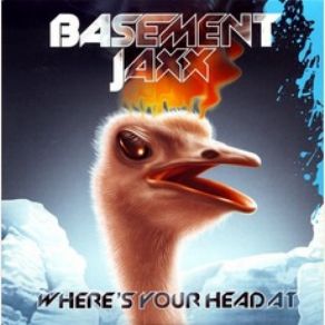 Download track Where's Your Head At (John Ciafone Dub) Basement Jaxx