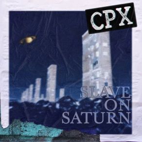 Download track Slave On Saturn CPX