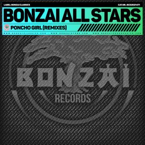 Download track Poncho Girl (O. R. B. Remix) Bonzai All StarsO. R. B