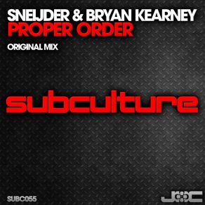 Download track Proper Order - Original Mix Sneijder, Bryan Kearney