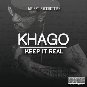 Download track Keep It Real Khago