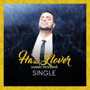 Download track Haz Llover Zammy Peterson