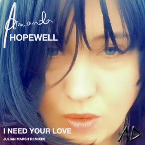 Download track I Need Your Love (Julian Marsh Deep House Radio Remix) Amanda HopewellJulian Marsh