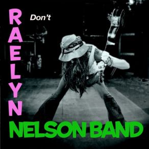 Download track Mama Cry Raelyn Nelson Band