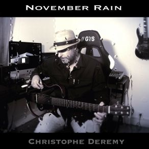 Download track November Rain Christophe Deremy