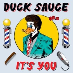 Download track It's You Duck Sauce