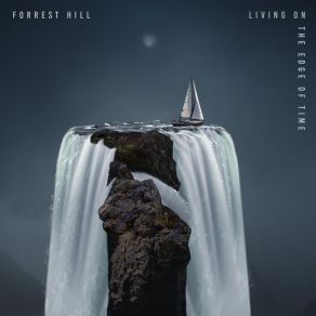 Download track Til The Edge Of Time Forrest Hill