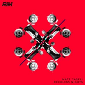 Download track Reckless Nights (Original Mix) Matt Caseli