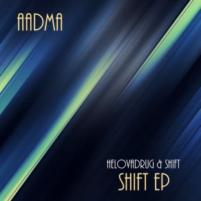 Download track Shift Aadma