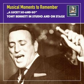 Download track I'm Just A Lucky So-And-So (Live) [Version 2] Tony Bennet