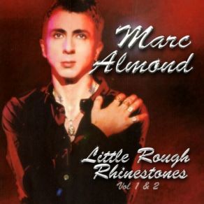 Download track Almost Diamonds (Early Demo) Marc Almond, The Phantom Chords