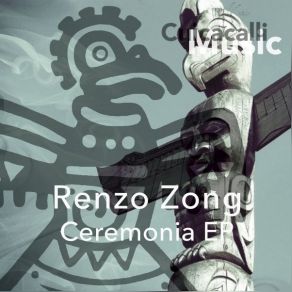 Download track Ceremonia Cosmica Renzo Zong