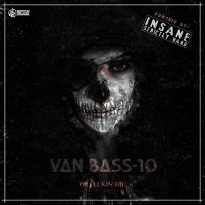 Download track Or Fuckin Die (Extended Mix) Van Bass-10