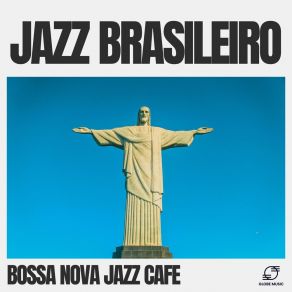 Download track Bossa Rhythms Reimagined Cafe Jazz