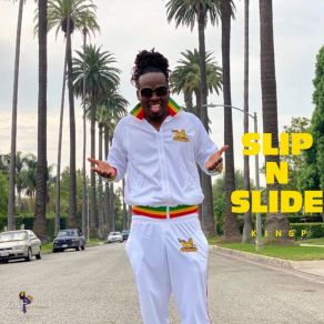 Download track Slip N Slide King P