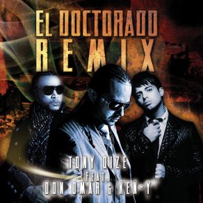 Download track El Doctorado (Remix) Tony Dize