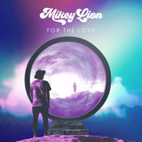 Download track Above The Clouds Mikey Lion