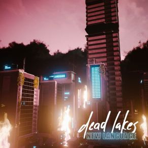 Download track New Language Dead Lakes