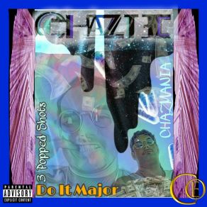 Download track Do It Major Chaztec