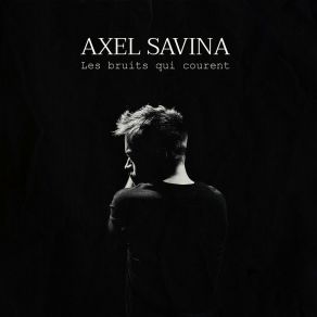 Download track Le Poids Des Mots Axel Savina