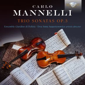 Download track Sonata No. 5 In B Minor, Op. 3, Adagio, Non Presto, Fuga, Adagio Cantabile, Aria Allegro, Capriccio Ensemble Giardino Di Delizie