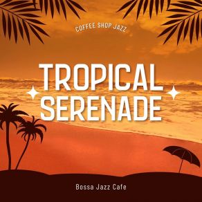 Download track Sunset Harmony Bossa Jazz Cafe