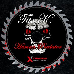 Download track Human Predator (Original Mix) Tito K