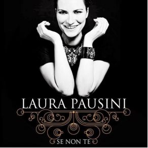 Download track Se Non Te Laura Pausini