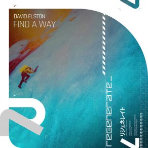 Download track Find A Way (Extended Mix) David Elston