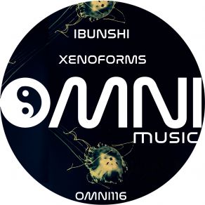 Download track Xenoforms Ibunshi