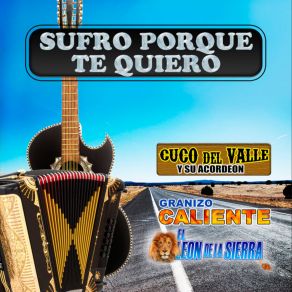 Download track Sufro Por Que Te Quiero Granizo Caliente