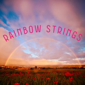 Download track Tides Rainbow Strings