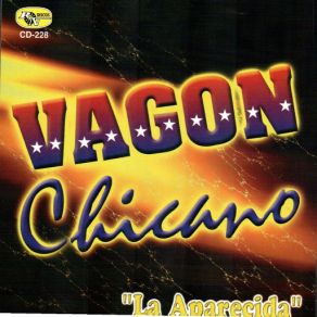 Download track Me Dolio Hasta El Alma Vagon Chicano