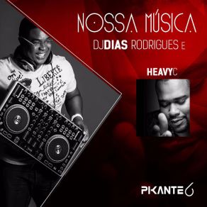 Download track Nossa Música (Heavy C) DJ Dias RodriguesHeavy C