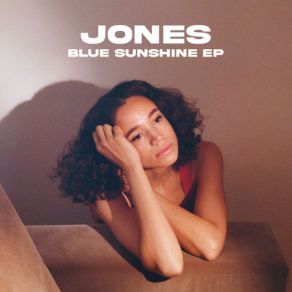 Download track Blue Sunshine The Jones, Jones Jones