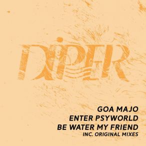 Download track Be Water My Friend Goa Majo