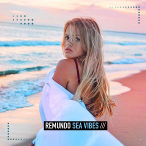 Download track Sea Vibes Remundo