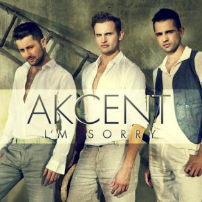 Download track Akcent - I'm Sorry (Radio Edit) Akcent