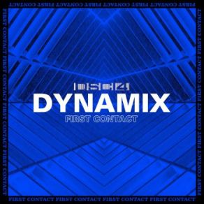 Download track First Contact Dynamix